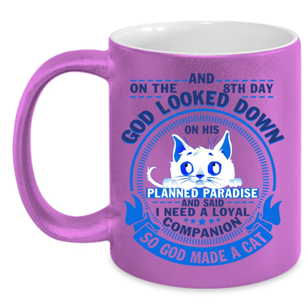 Gift For Cat Lovers Coffee Mug, 8th Day God Made A Cat Accent Mug