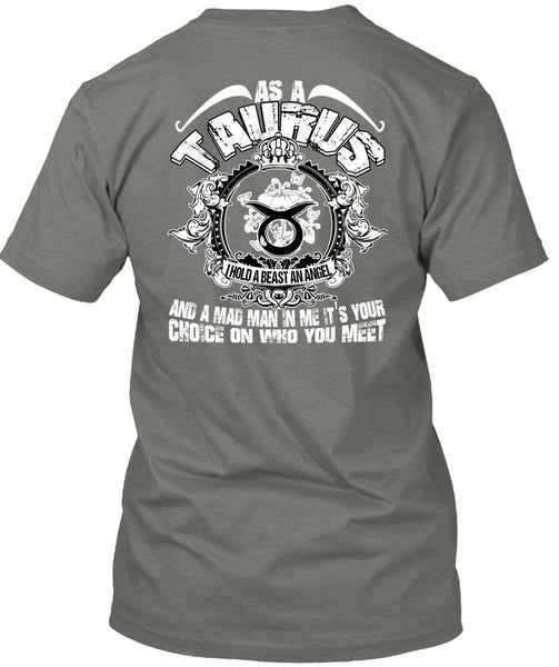 As A Taurus T Shirt, I Hold A Beast An Angel T Shirt