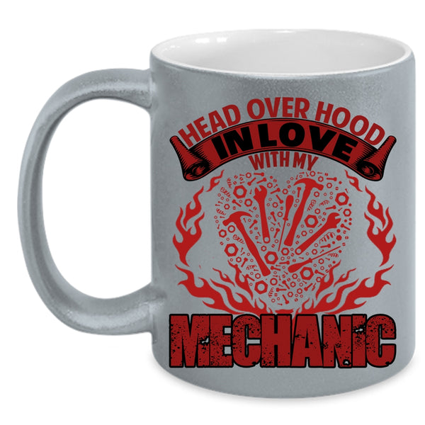 Head Over Hood In Love With My Mechanic Coffee Mug, Cute Mechanic Coffee Cup
