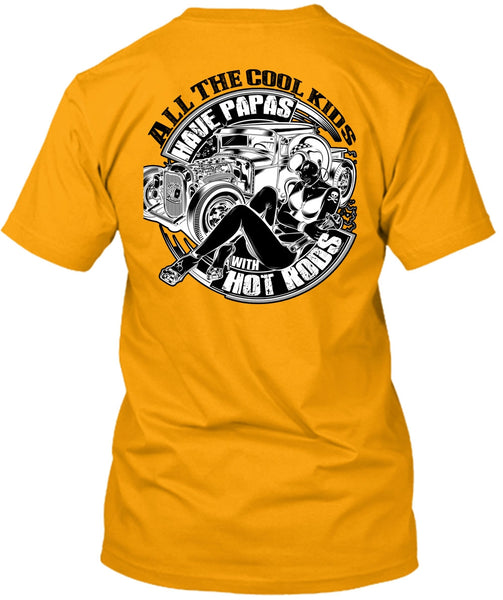 All The Cool Kids Have Papas T Shirt, I Love Trucker T Shirt