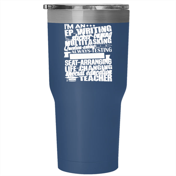 I'm A Special Education Teacher Tumbler 30 oz Stainless Steel, Cool Teachers Travel Mug