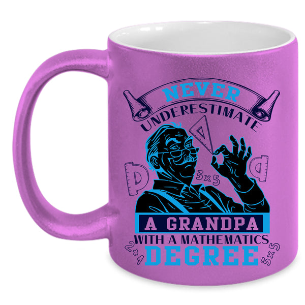 Grandfather Coffee Mug, Grandpa With A Mathematics Degree Accent Mug