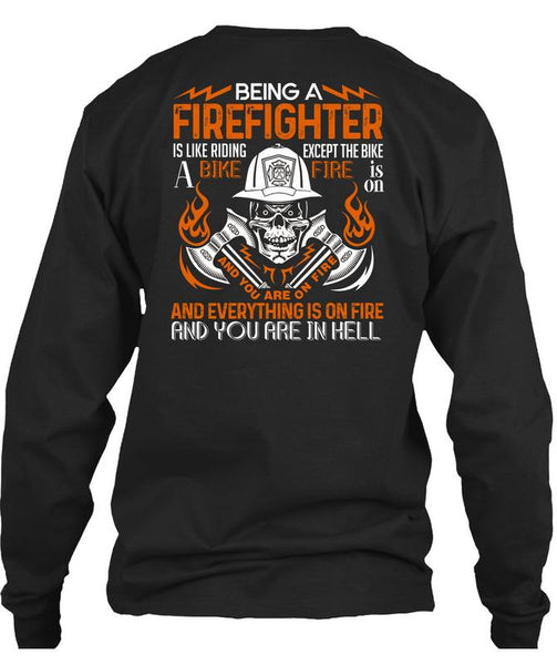 Being A Firefighter T Shirt, Like Riding A Bike Fire T Shirt