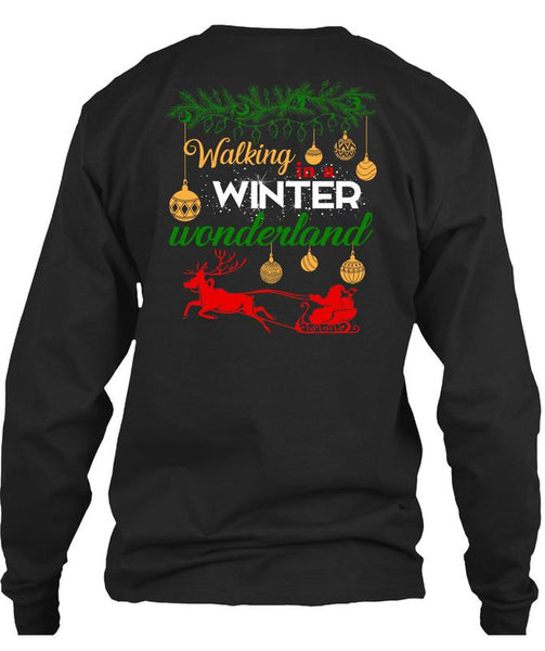 Walking Winter Wonderland T Shirt, I Love Christmas T Shirt