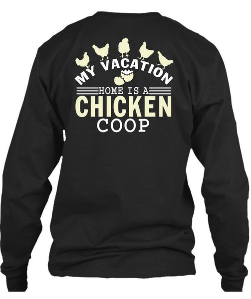 My Vacation Home Is A Chicken Coop T Shirt, My Favorite T Shirt