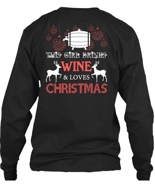 This Girl Drinks Wine T Shirt, Loves Christmas T Shirt