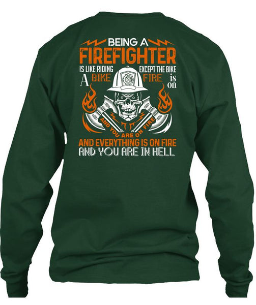 Being A Firefighter T Shirt, Like Riding A Bike Fire T Shirt