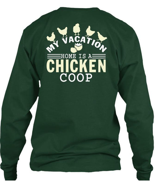 My Vacation Home Is A Chicken Coop T Shirt, My Favorite T Shirt