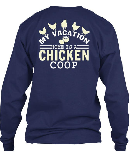 My Vacation Home Is A Chicken Coop T Shirt, My Favorite T Shirt