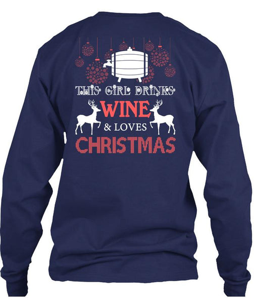 This Girl Drinks Wine T Shirt, Loves Christmas T Shirt