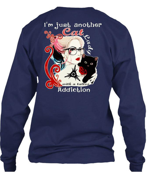 I'm Just Another Cat Lady T Shirt, Tattoo Addiction T Shirt