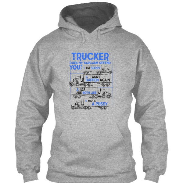 Trucker Does My Sarcasm Offend T Shirt, Coolest Truck Driver T Shirt