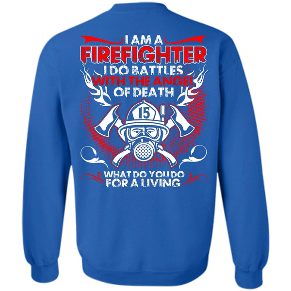 The Angel Of Death T Shirt, I Love Firefighter Sweatshirt