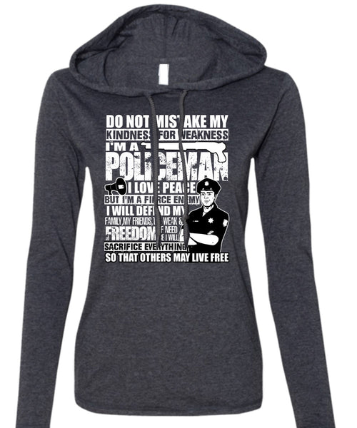 I'm A Policeman T Shirt, I Love Peace T Shirt (Anvil Ladies Ringspun Hooded)