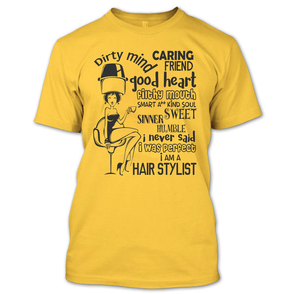 Dirty Mind T Shirt, Coolest Hairstylist T Shirt