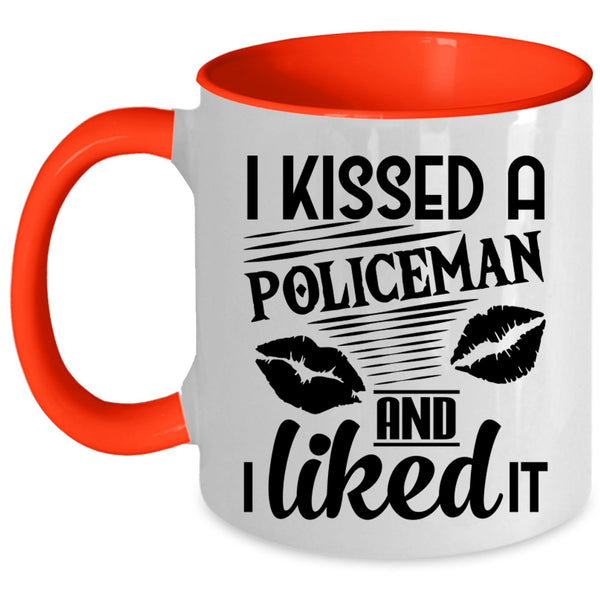 I Love Policeman Coffee Mug, I Kissed A Policeman And I Like it Accent Mug