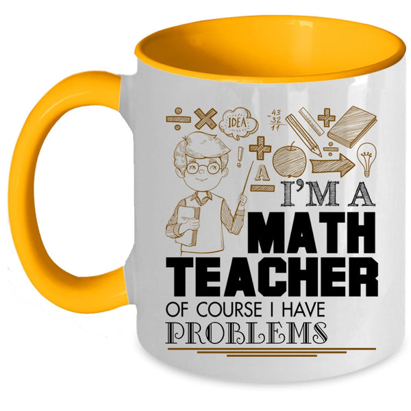Awesome Math Teacher Coffee Mug, I'm A Math Teacher Accent Mug