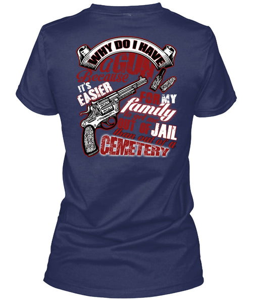 Why Do I Have A Gun T Shirt, Being A Gunner T Shirt