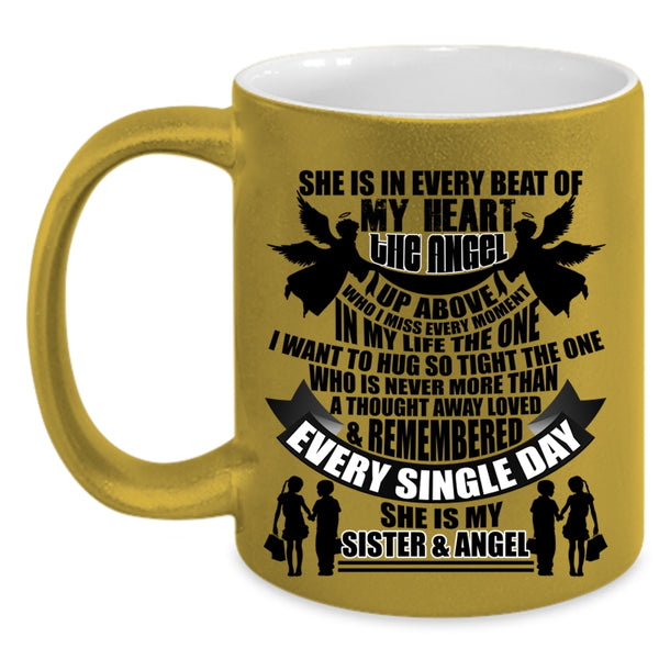 She Is My Sister And Angel Coffee Mug, She Is In Every Beat Of My Heart Accent Mug
