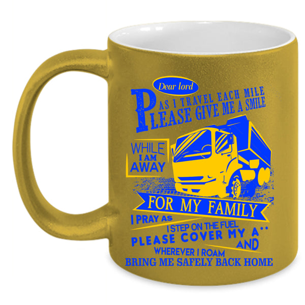 Cute Trucker Coffee Mug, I Travel Each Mile Please Give Me A Smile Accent Mug