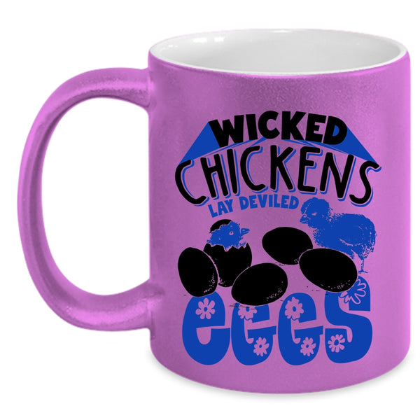 Funny Chickens Coffee Mug, Wicked Chickens Lay Deviled Eggs Accent Mug