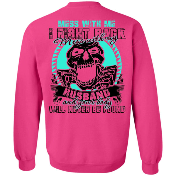 I Love Husband T Shirt, Mess With My Husband Sweatshirt