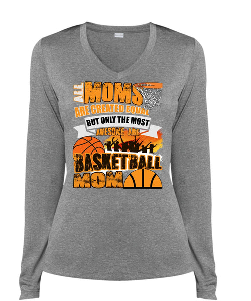 All Moms Are Created Equal T Shirt, I Love Basketball T Shirt