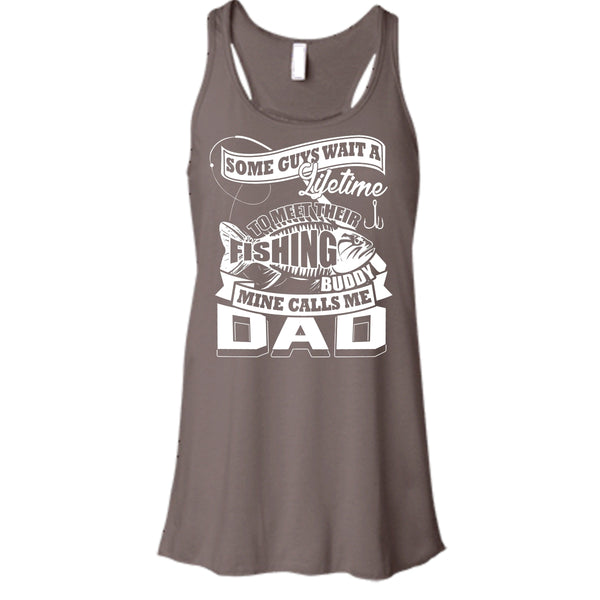 Their Fishing Buddy T Shirt, Mine Calls Me Dad Tank Top