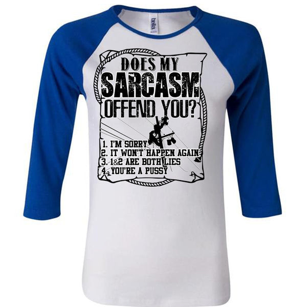 Does Sarcasm Offend You T Shirt, I Love Lineman T Shirt, Awesome T-Shirts