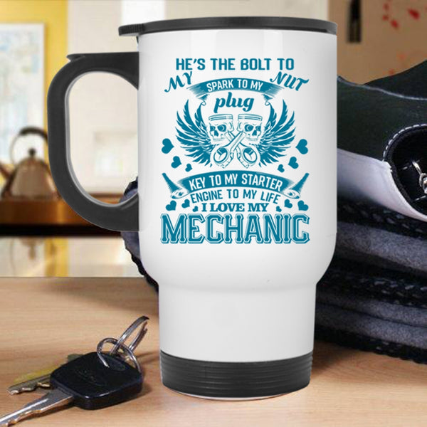 Cool Mechanis's Girlfriend Travel Mug, I Love My Mechanic Mug