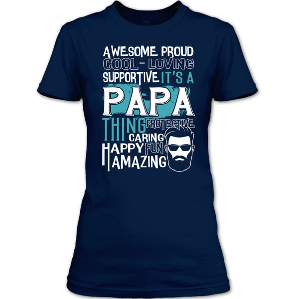 Awesome Proud T Shirt, It's A Papa Thing T Shirt