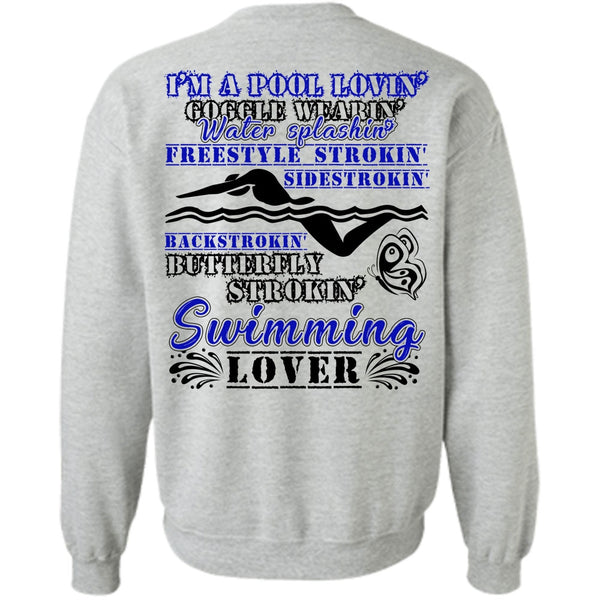 I Love Swimming T Shirt, Stroking Swimming Lover Sweatshirt
