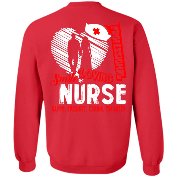 Happy Friendly Caring Educated T Shirt, Being A Nurse Sweatshirt