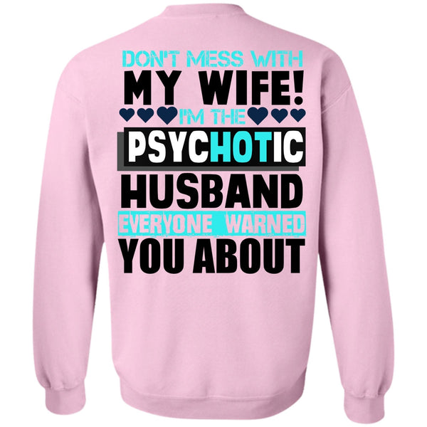 I Love Husband T Shirt, Don't Mess With My Wife Sweatshirt
