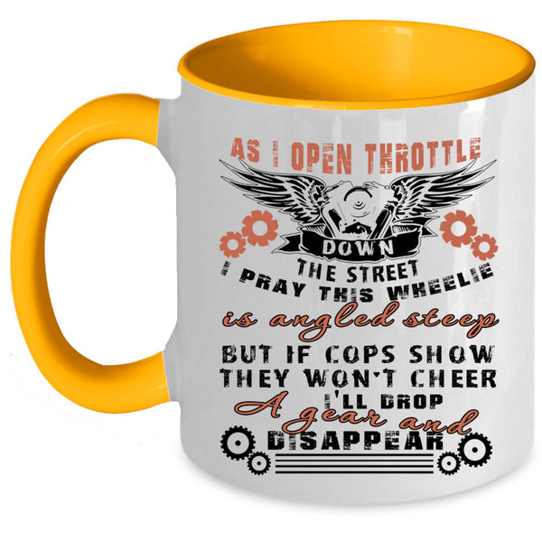 Cool Motorcycles Coffee Mug, I Pray This Wheelie Is Angled Steep Accent Mug