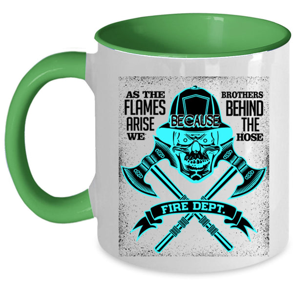 Cool Firefighter Coffee Mug, Brother Behind The Hose Accent Mug