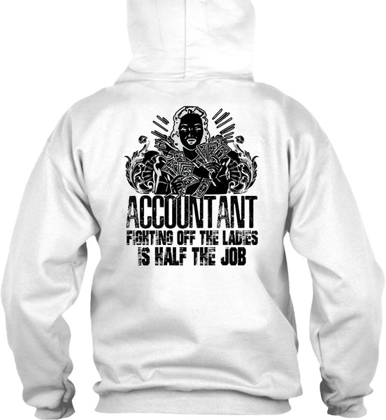 Accountant Fighting Off The Ladies T Shirt, I Love Accountant T Shirt