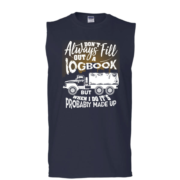 Fill Out A Logbook T Shirt, Awesome Trucker Tank Top (Men's Cotton Sleeveless)