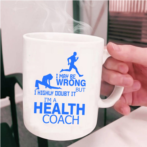Awesome Health Coach Coffee Mug, I'm A Health Coach Cup