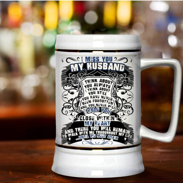 Cool Gift For Wedding Beer Stein 22oz, I Miss You My Husband Beer Mug