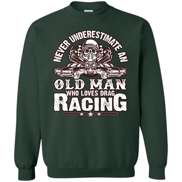 Old Man Who Loves Drag Racing T Shirt, Coolest Biker Sweatshirt