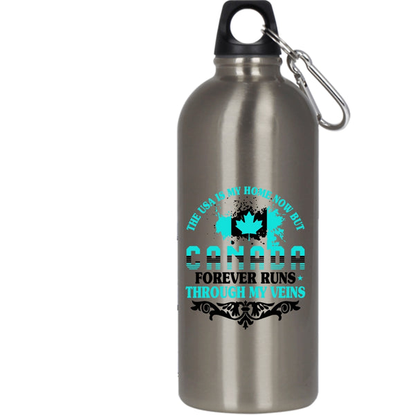 The Usa Is My Home 20 oz Stainless Steel Bottle,Canada Forever Runs Through My Viens Outdoor Sports Water Bottle