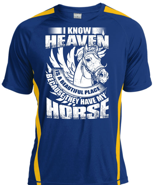 I Know Heaven T Shirt, They Have My Horse T Shirt, Cool Shirt