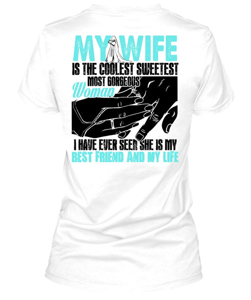 My Wife Is The Coolest T Shirt, I Love My Wife T Shirt
