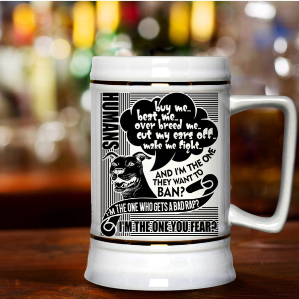 Cute Dog Lovers Beer Stein 22oz, Humans Buy Me Beat Me Beer Mug
