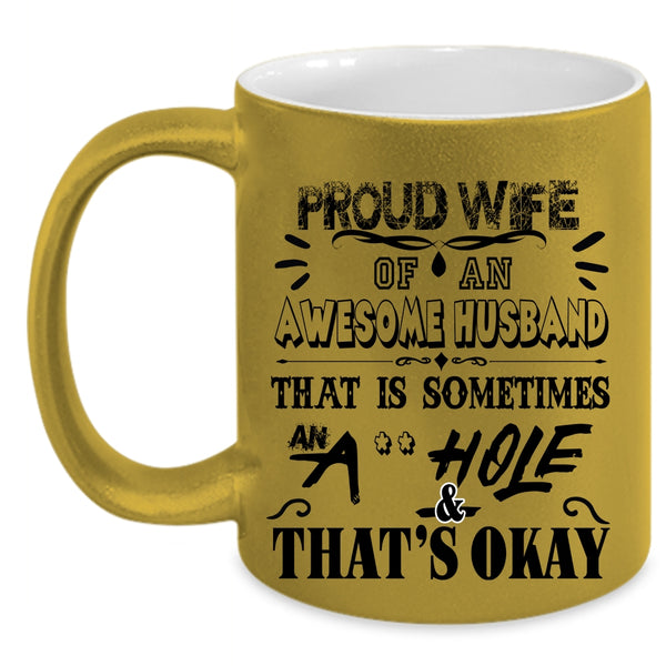 Gift For Wife Coffee Mug, Proud Wife Of An Awesome Husband Accent Mug