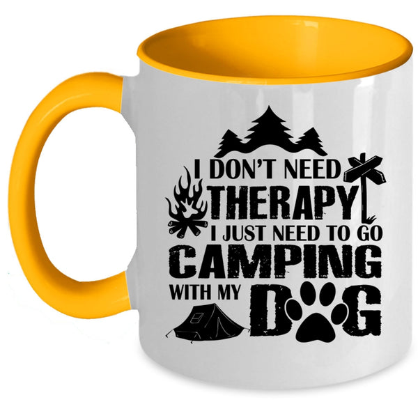 I Just Need To Go Camping With My Dog Cup, I Love My Dogs Mug