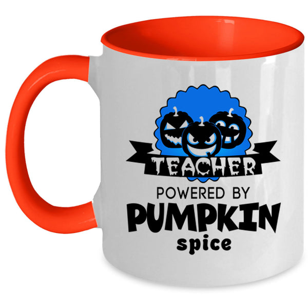 Cool Halloween Coffee Mug, Teacher Powered By Pumpkin Spice Accent Mug