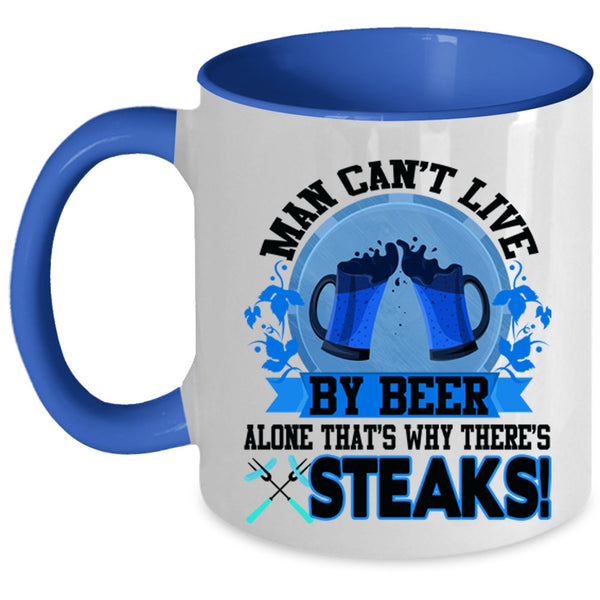 Funny Beer Drinker Coffee Mug, Man Can't Live By Beer Alone Accent Mug