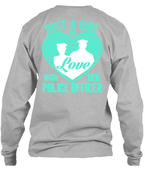 Just A Girl In Love With Her Police Officer T Shirt, I Love Police T Shirt